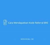 Kode Referral Bni 2023